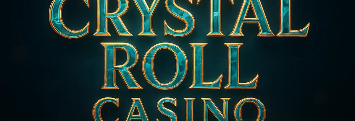 Crystal Roll Casino